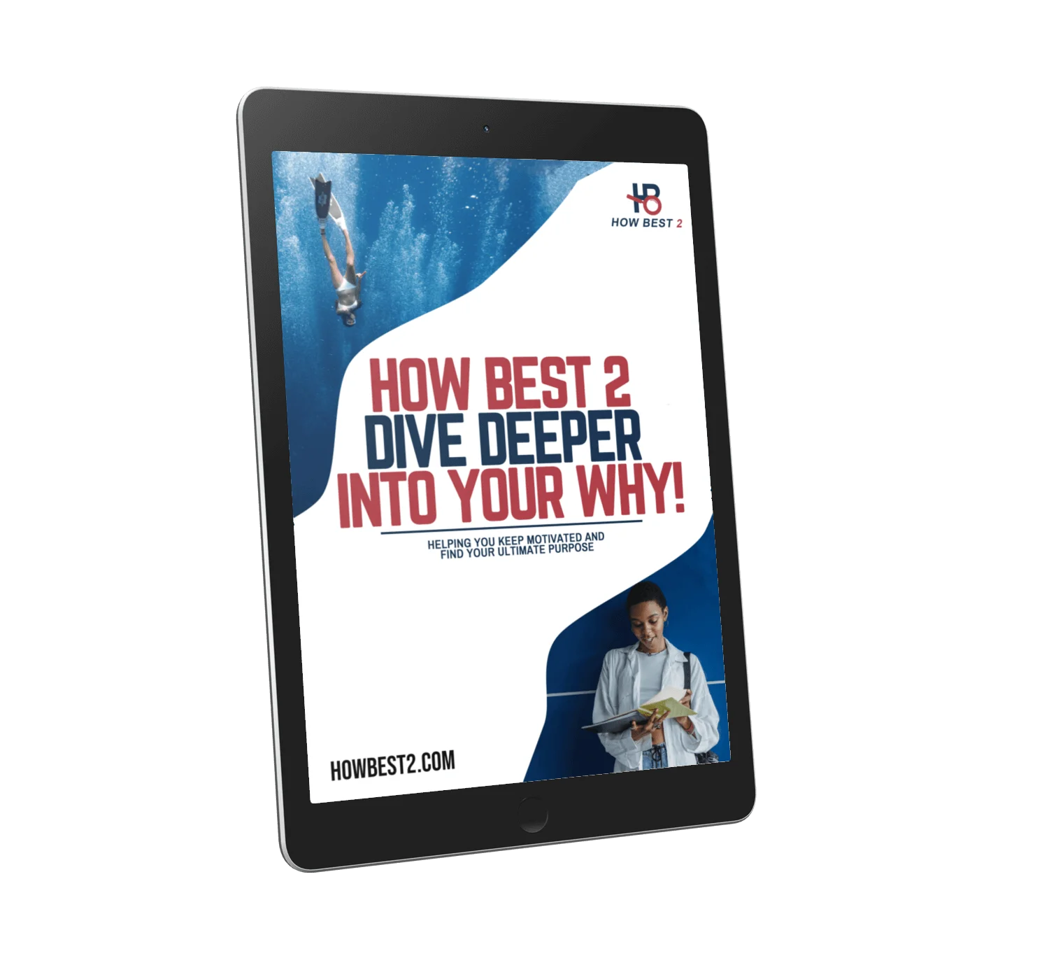 DIVE DEEPER INTO YOUR WHY TABLET